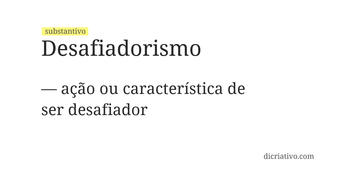 Significado de desafiadorismo