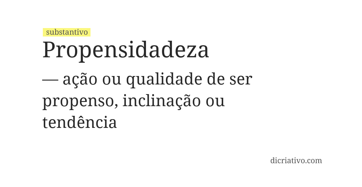 Significado de propensidadeza