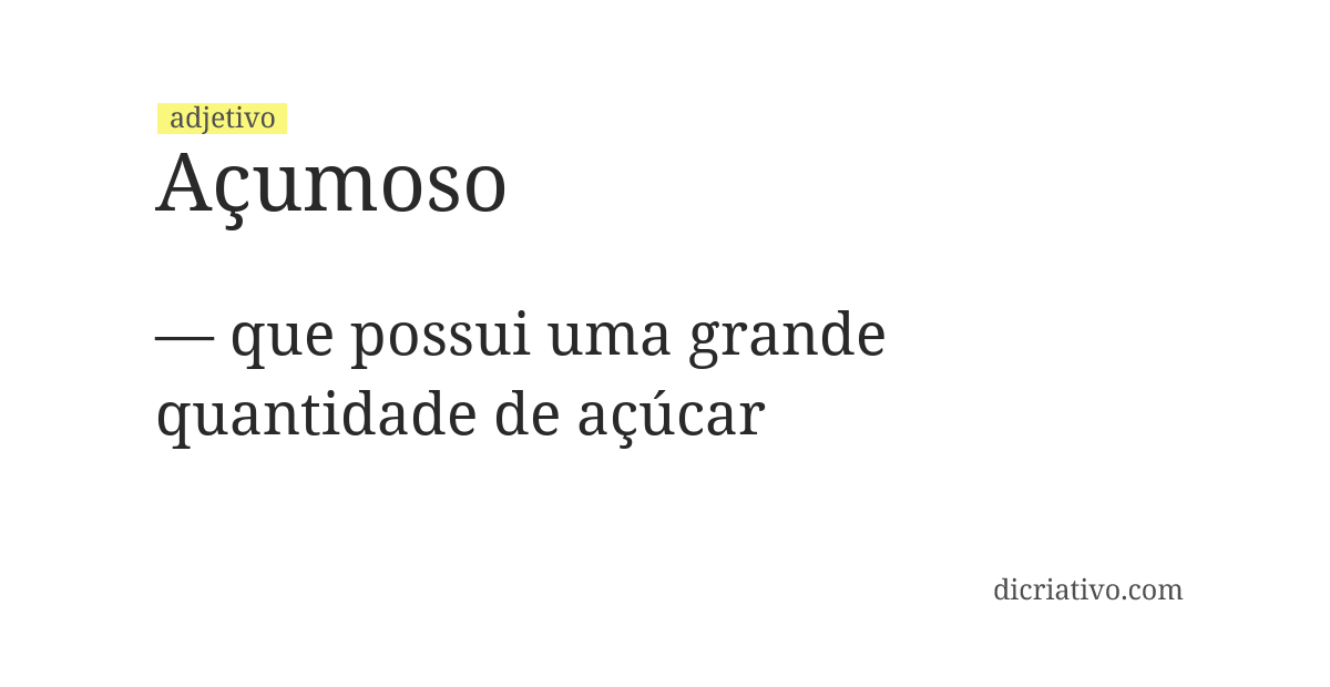 Significado de açumoso