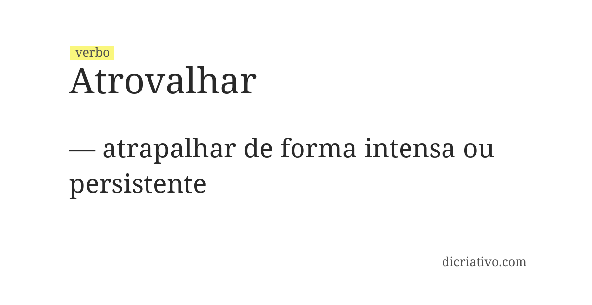Significado de atrovalhar