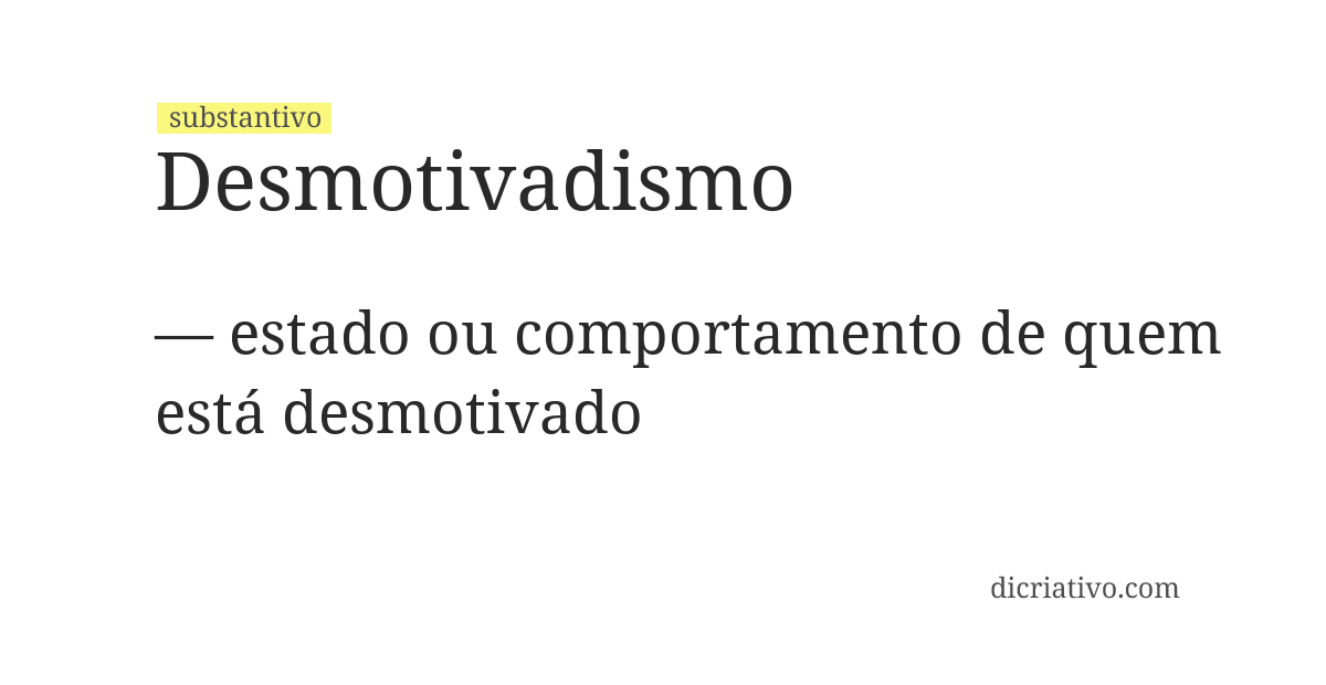 Significado de desmotivadismo